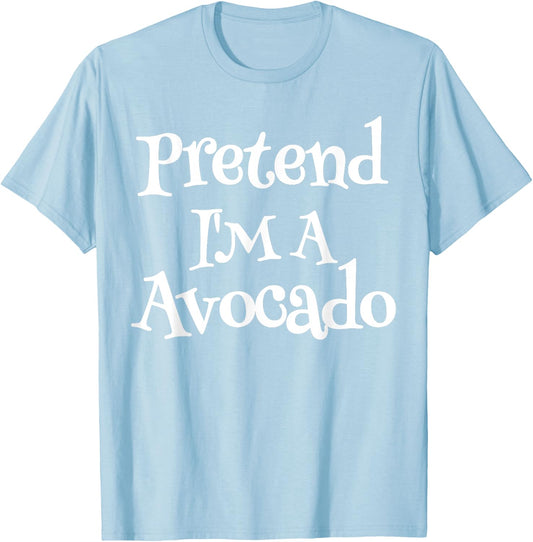 Pretend I'm A Avocado Couples Halloween Costumes For Adults T-Shirt - T-Shirt | Light Blue
