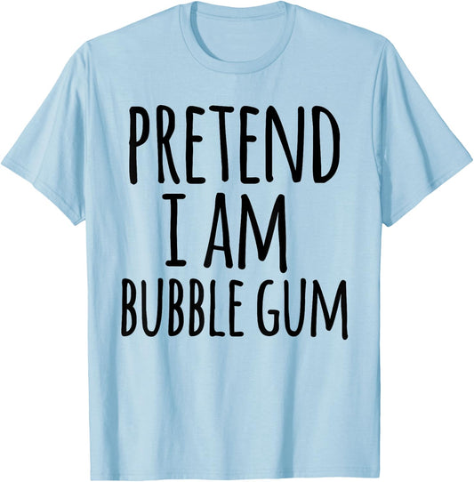 Funny Lazy Easy Halloween Costume Pretend I Am Bubble Gum T-Shirt - T-Shirt | Light Blue