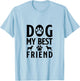 Dog My Best Friend Men Women Kids T-Shirt - T-Shirt | Light Blue