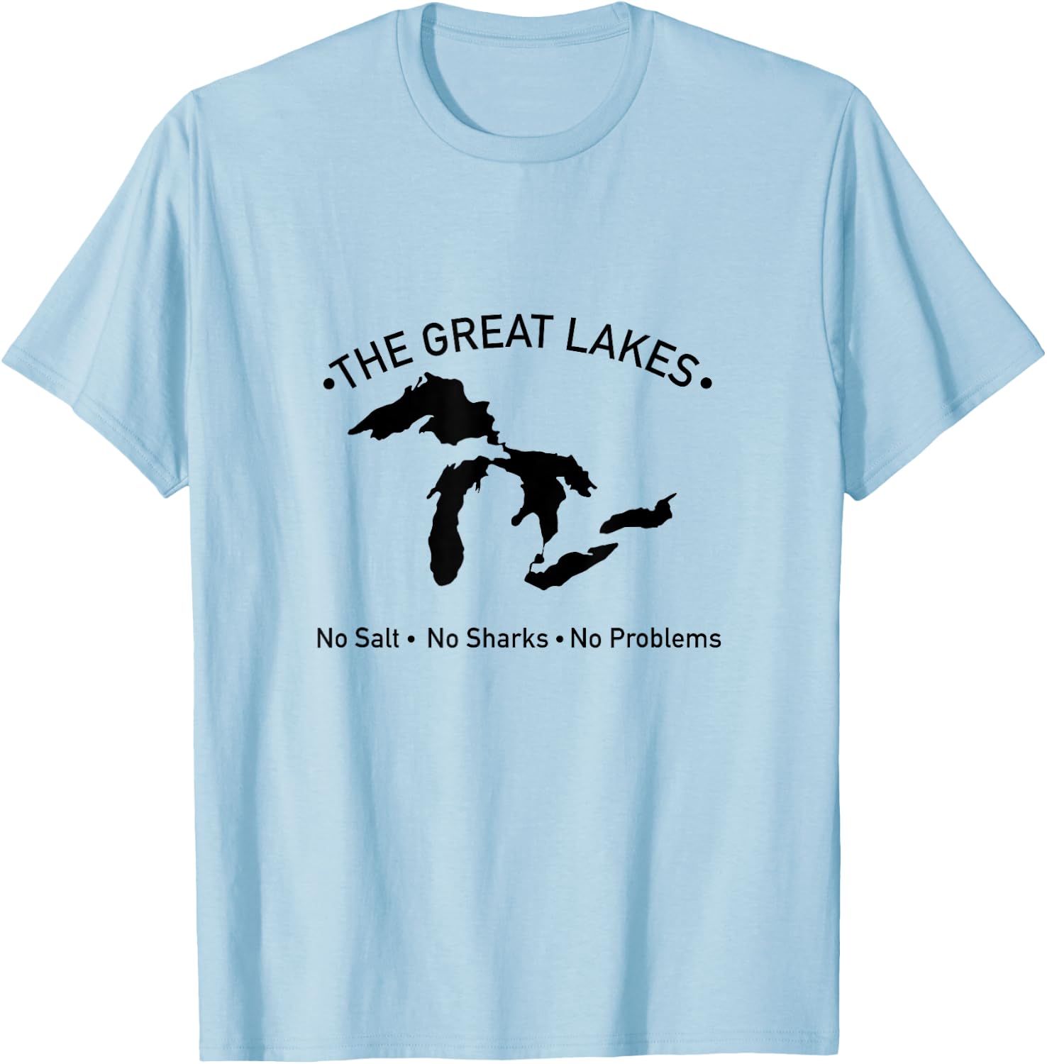 No Salt, No Sharks, No Problem T-Shirt - T-Shirt | Light Blue