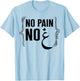 Ramadan No Pain No Gain Adult Muslim Arabic Letters Gym Love T-Shirt - T-Shirt | Light Blue