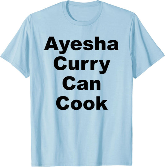 Ayesha Curry Can Cook T-Shirt - T-Shirt | Light Blue
