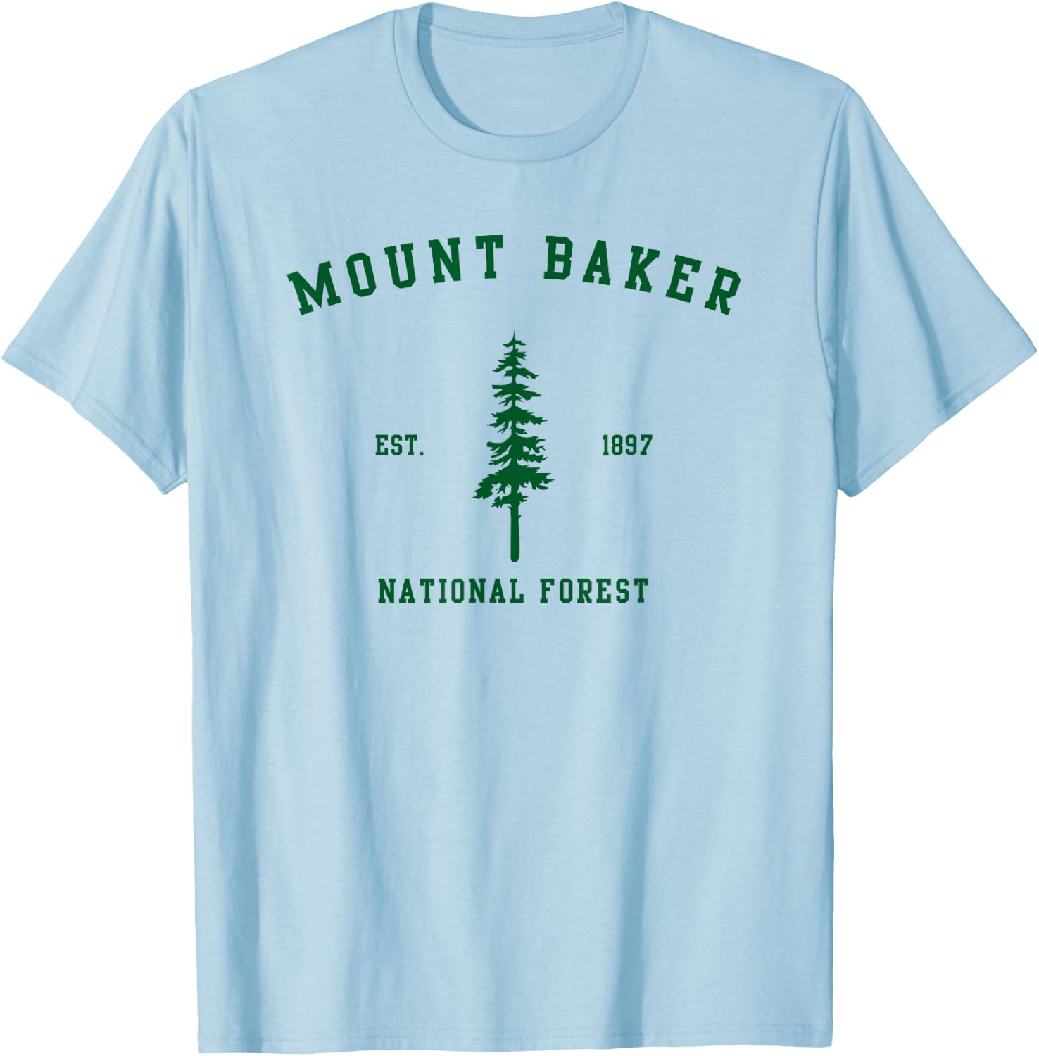 Mount Baker National Forest Explore Washington T-Shirt - T-Shirt | Light Blue