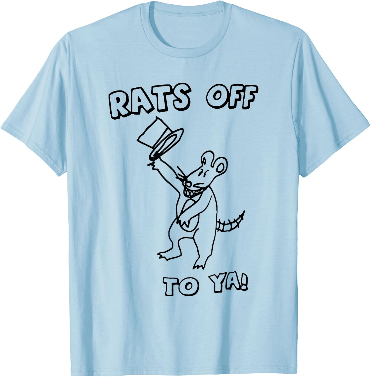 Rat Off To Ya Funny Mouse Costume Women T-Shirt - T-Shirt | Light Blue