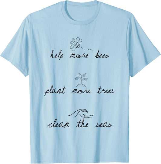 Environmental , Save The Ocean , Save The Bees T-Shirt - T-Shirt | Light Blue