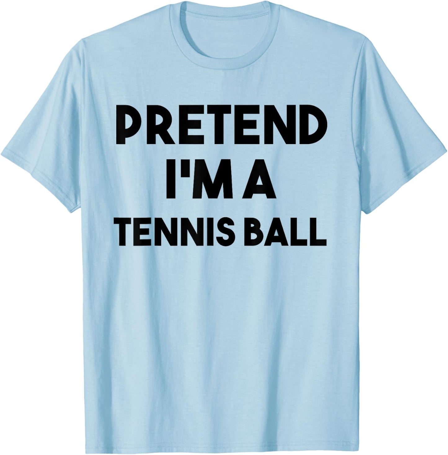 Pretend I'm a Tennis Ball Costume Lazy Funny Halloween Sport T-Shirt - T-Shirt | Light Blue
