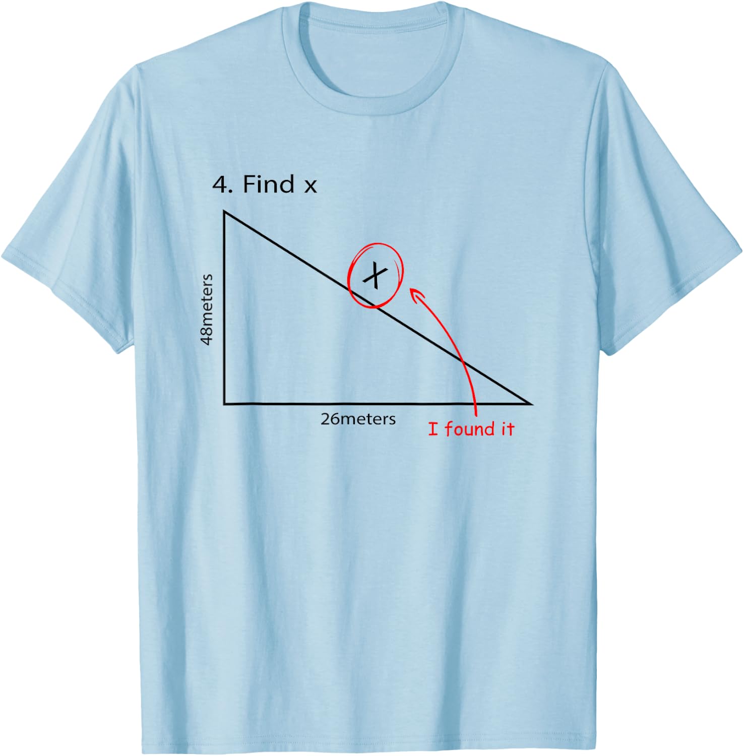 Find X Funny Math Task FindX I Found It Women Girls Kids T-Shirt - T-Shirt | Light Blue