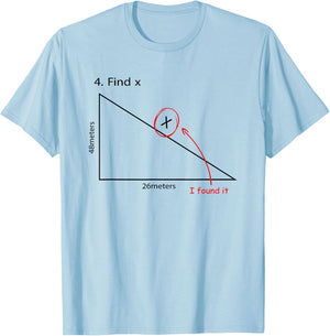 Find X Funny Math Task FindX I Found It Women Girls Kids T-Shirt - T-Shirt | Light Blue