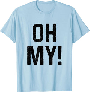 Oh My Funny Halloween Day Costume Party Idea T-Shirt - T-Shirt | Light Blue