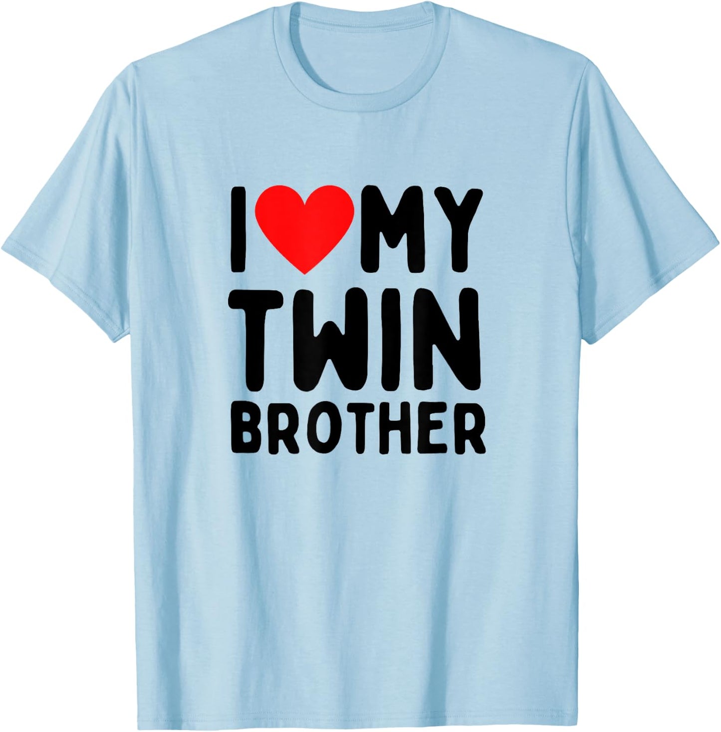 I Love My Twin Brother T-Shirt - T-Shirt | Light Blue