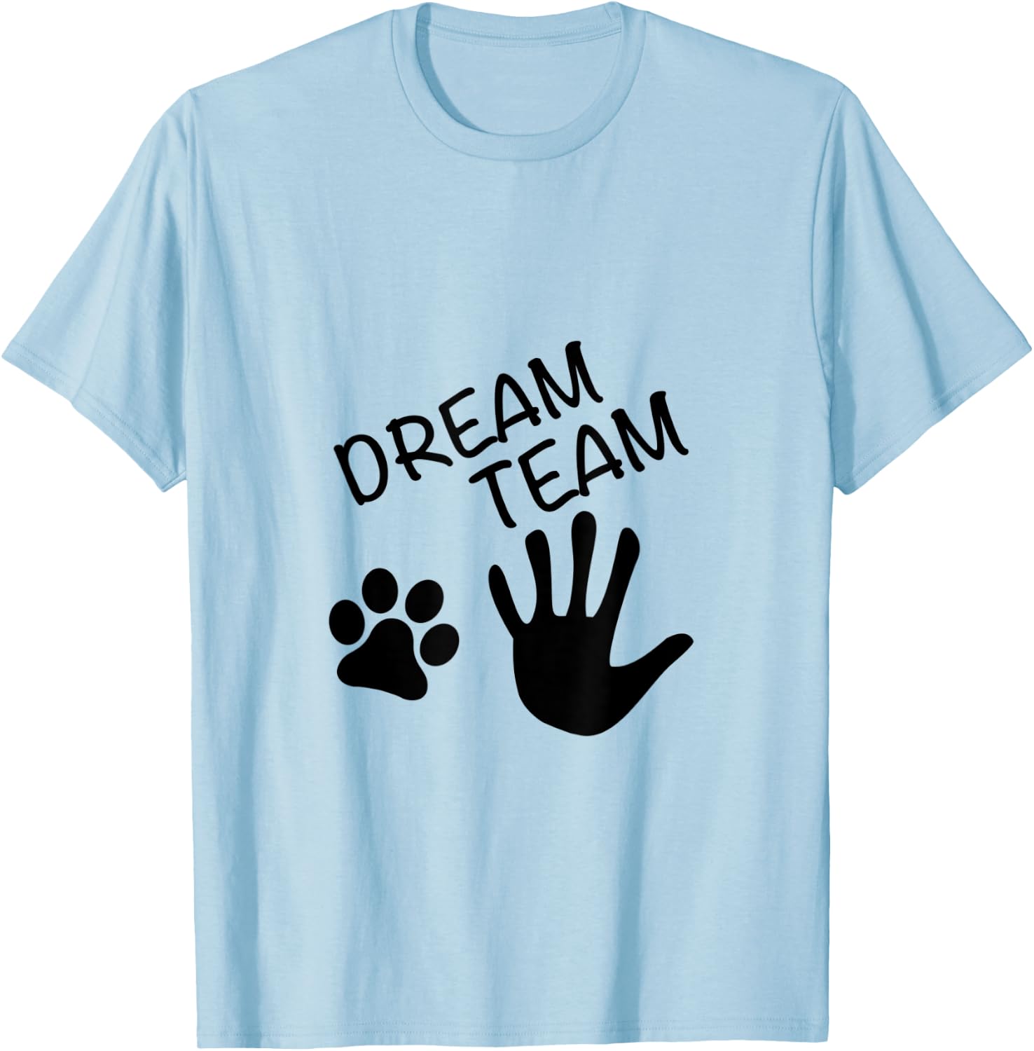 Dream Team Hand Paw Dog Men Women T-Shirt - T-Shirt | Light Blue