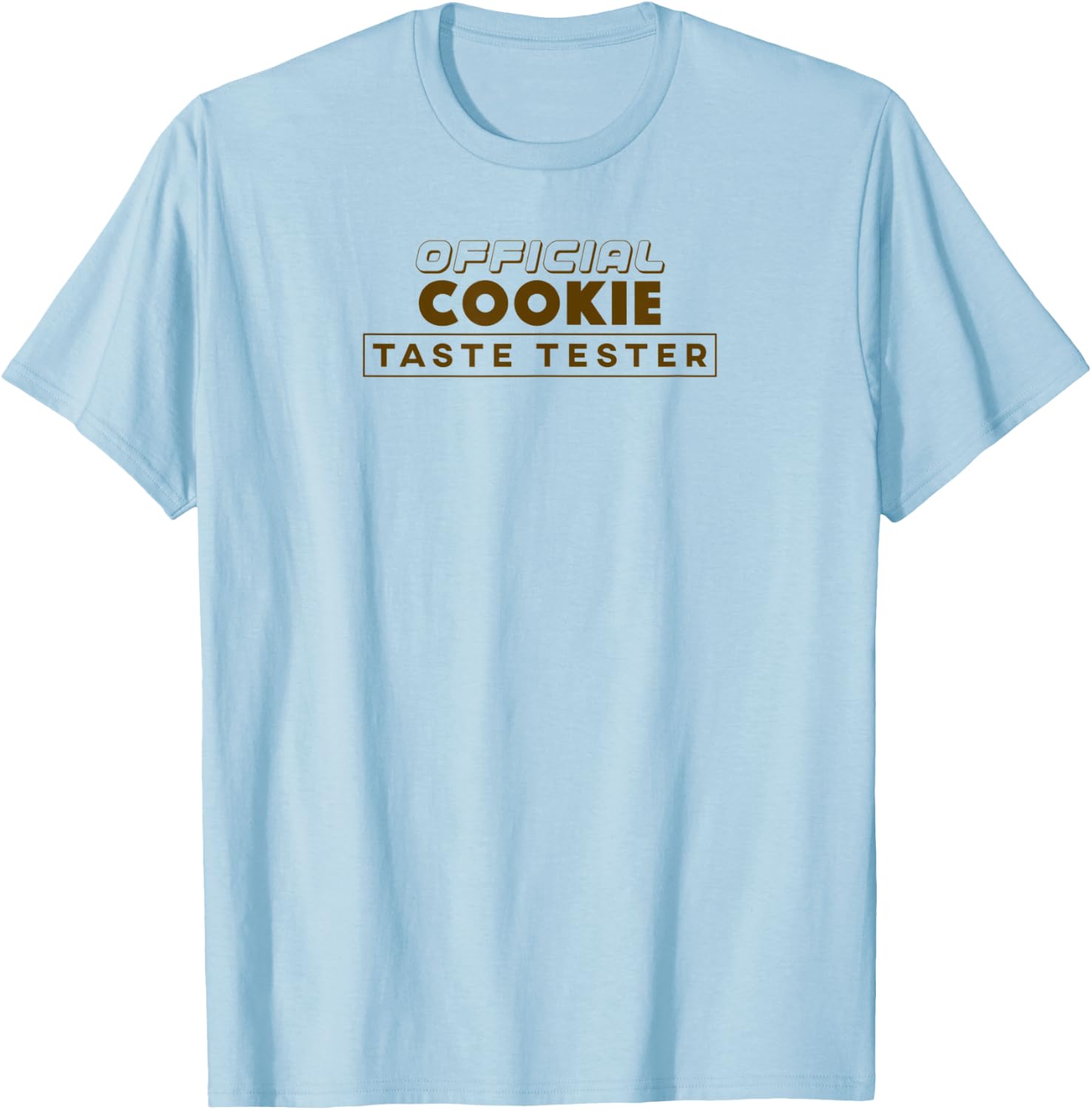 Official Cookie Taste Tester Funny T-Shirt - T-Shirt | Light Blue