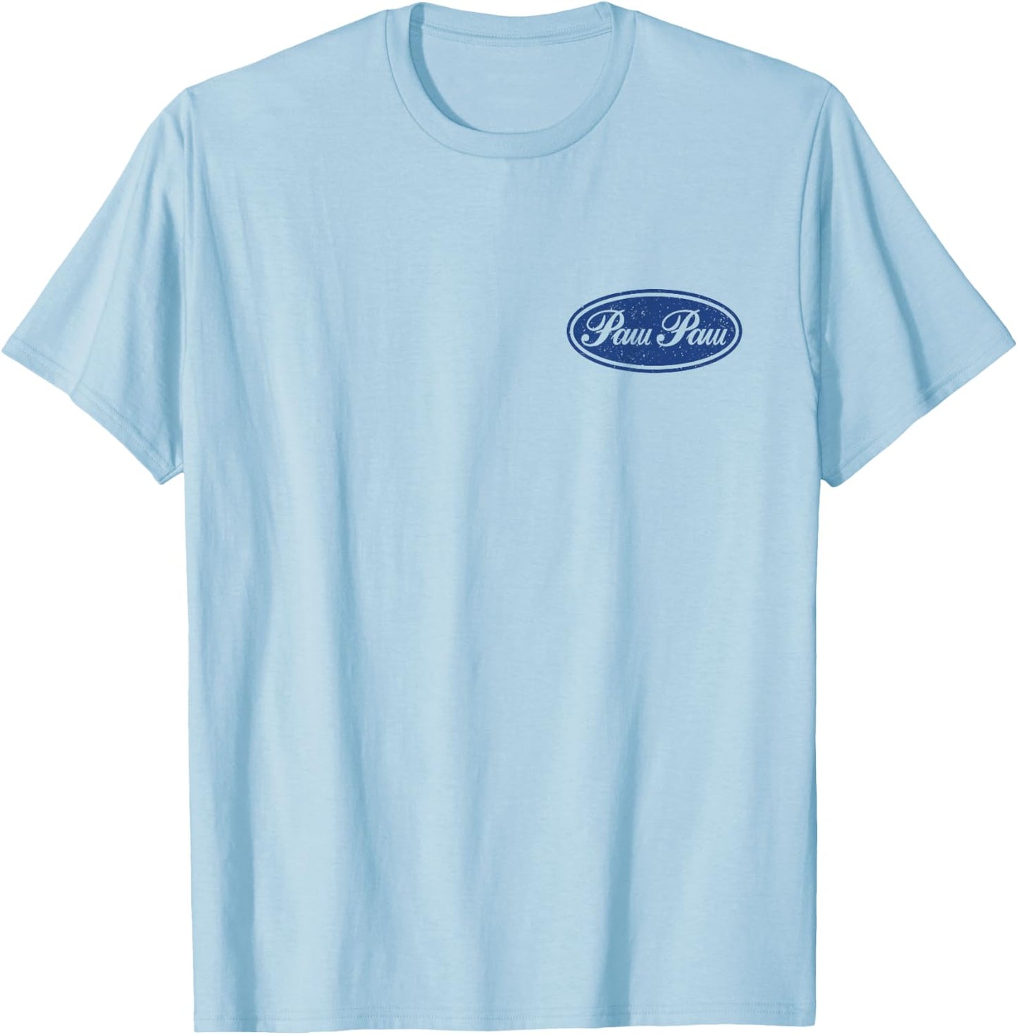 Built Paw Paw Tough, Funny Dad - Grandpa - Front and Back T-Shirt - T-Shirt | Light Blue