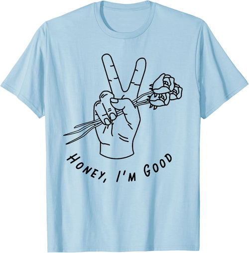 Honey I'm Good Hand With Roses