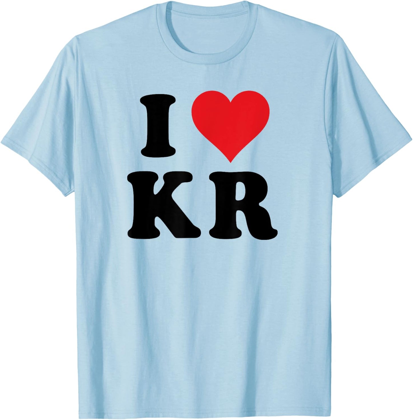 I Heart KR Initials I Love K.R. First And Last Name K R T-Shirt - T-Shirt | Light Blue
