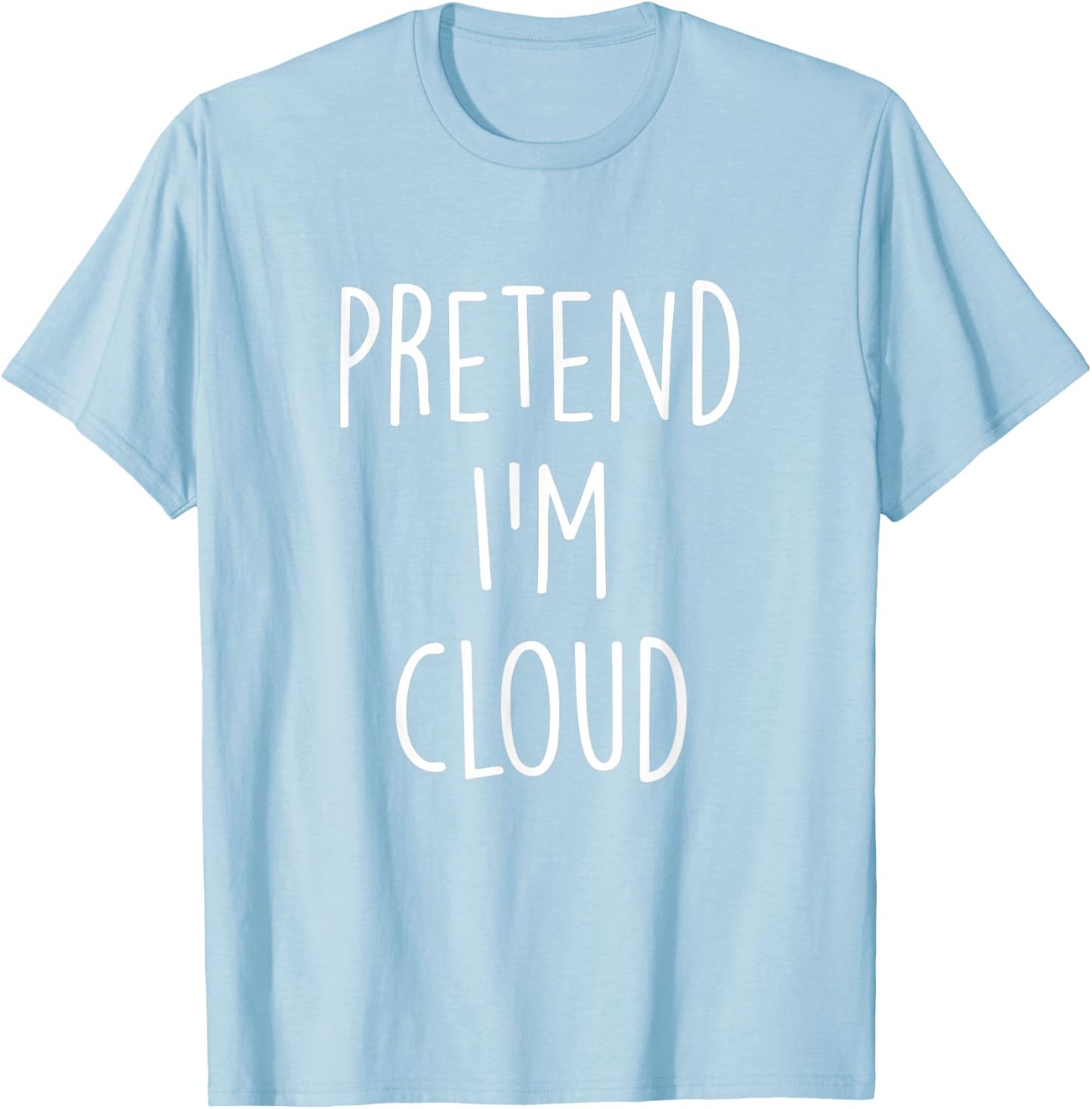 Pretend I'm A Cloud Costume Funny Halloween Party T-Shirt - T-Shirt | Light Blue