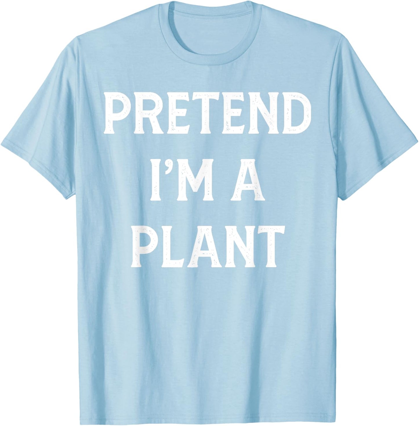Funny Pretend I am A Plant Halloween Family Matching Party T-Shirt - T-Shirt | Light Blue
