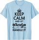 KEEP CALM and let SHERLYN Handle It | Funny Name Gift T-Shirt - T-Shirt | Light Blue