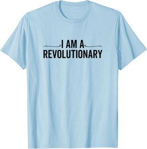 I am a Revolutionary Support E Movement Revolution T-Shirt - T-Shirt | Light Blue