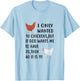 I Only Wanted 10 Chickens But If God Wants Me To Have 20 T-Shirt - T-Shirt | Light Blue