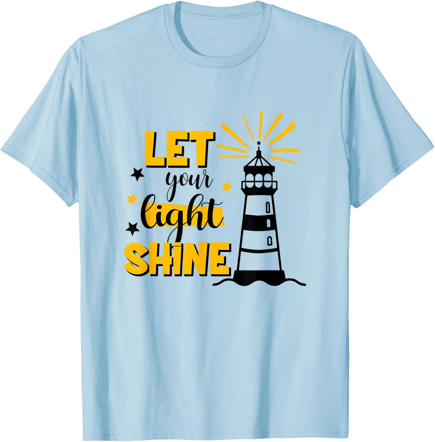 Let Your Light Shine Christian Faith Jesus God Lighthouse T-Shirt - T-Shirt | Light Blue