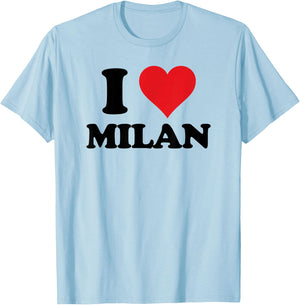 I Heart Milan First Name I Love Personalized Stuff T-Shirt - T-Shirt | Light Blue