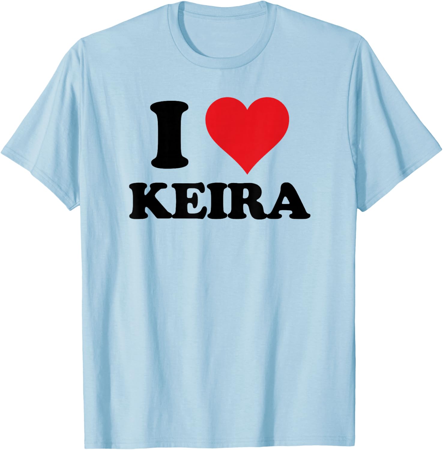 I Heart Keira First Name I Love Personalized Stuff T-Shirt - T-Shirt | Light Blue