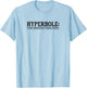 Hyperbole The Greatest Thing Ever Funny Literary Joke T-Shirt - T-Shirt | Light Blue