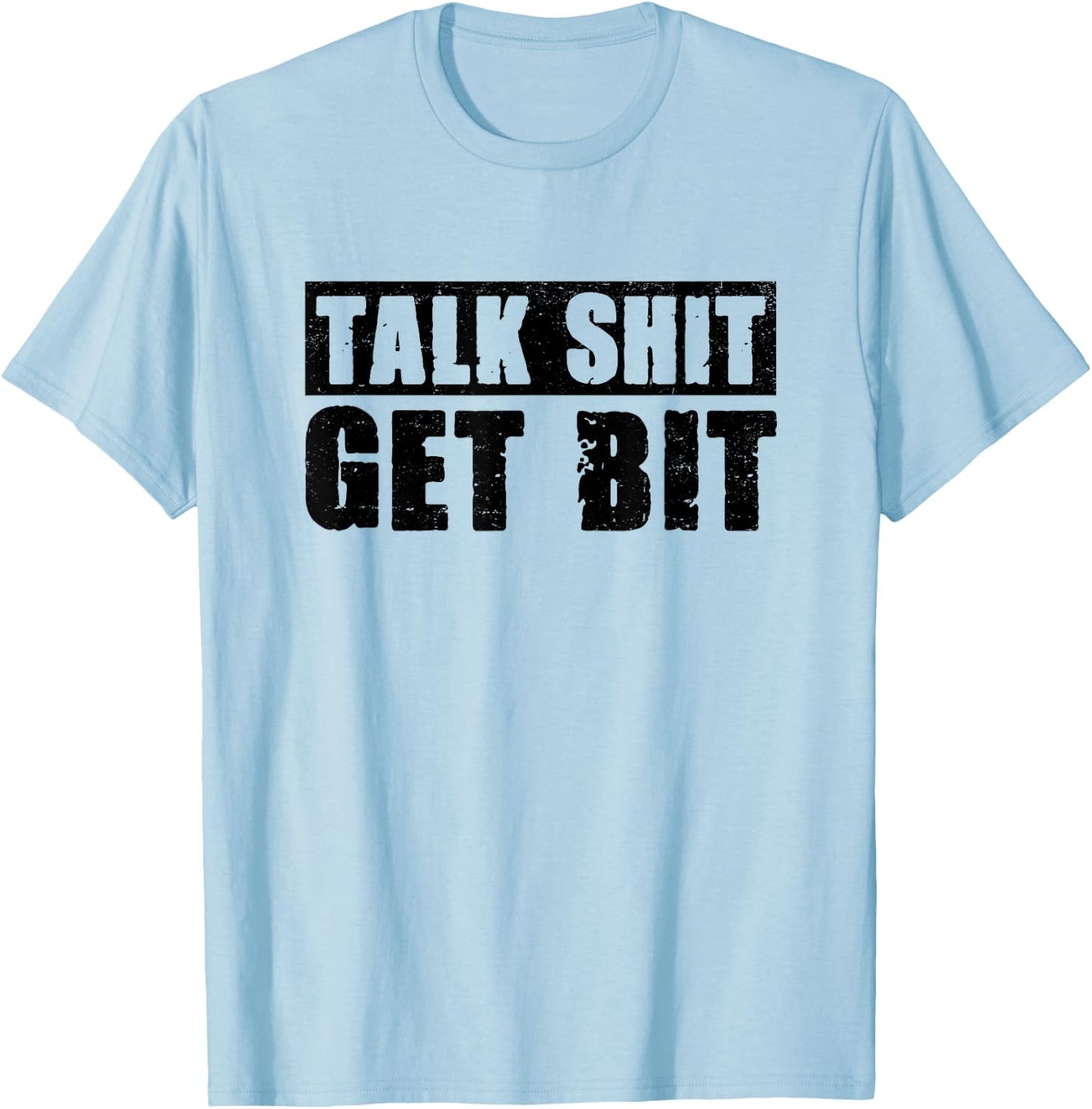 Talk Shit Get Bit Dog Training Animal Lover Dog Trainer Women T-Shirt - T-Shirt | Light Blue