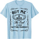 Buy Me A Beer The End Is Near I'm Getting Married Men Women T-Shirt - T-Shirt | Light Blue