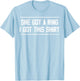 She Got A Ring I Got This Funny Engagement Party T-Shirt - T-Shirt | Light Blue