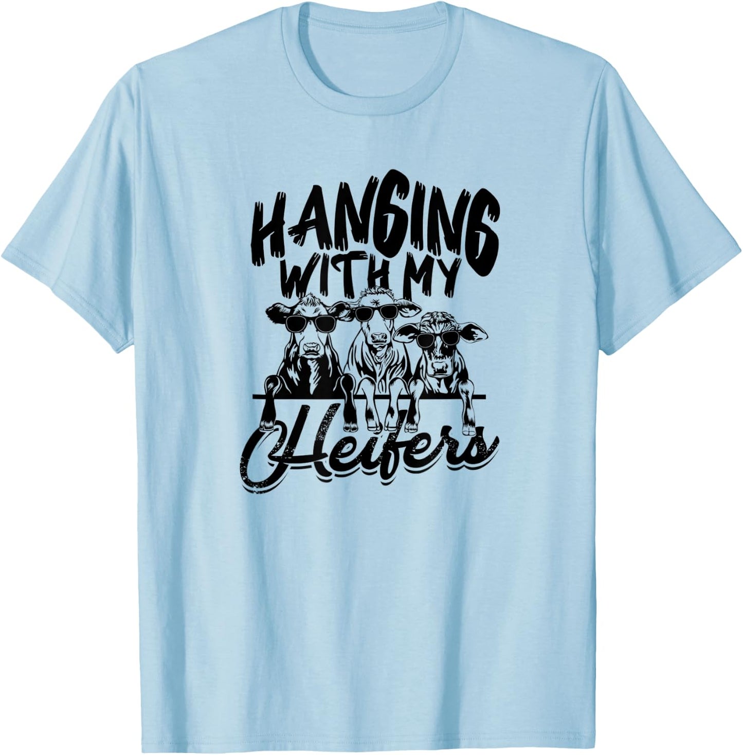 Hanging with my heifers - Heifer's Farm Dairy Milk T-Shirt - T-Shirt | Light Blue
