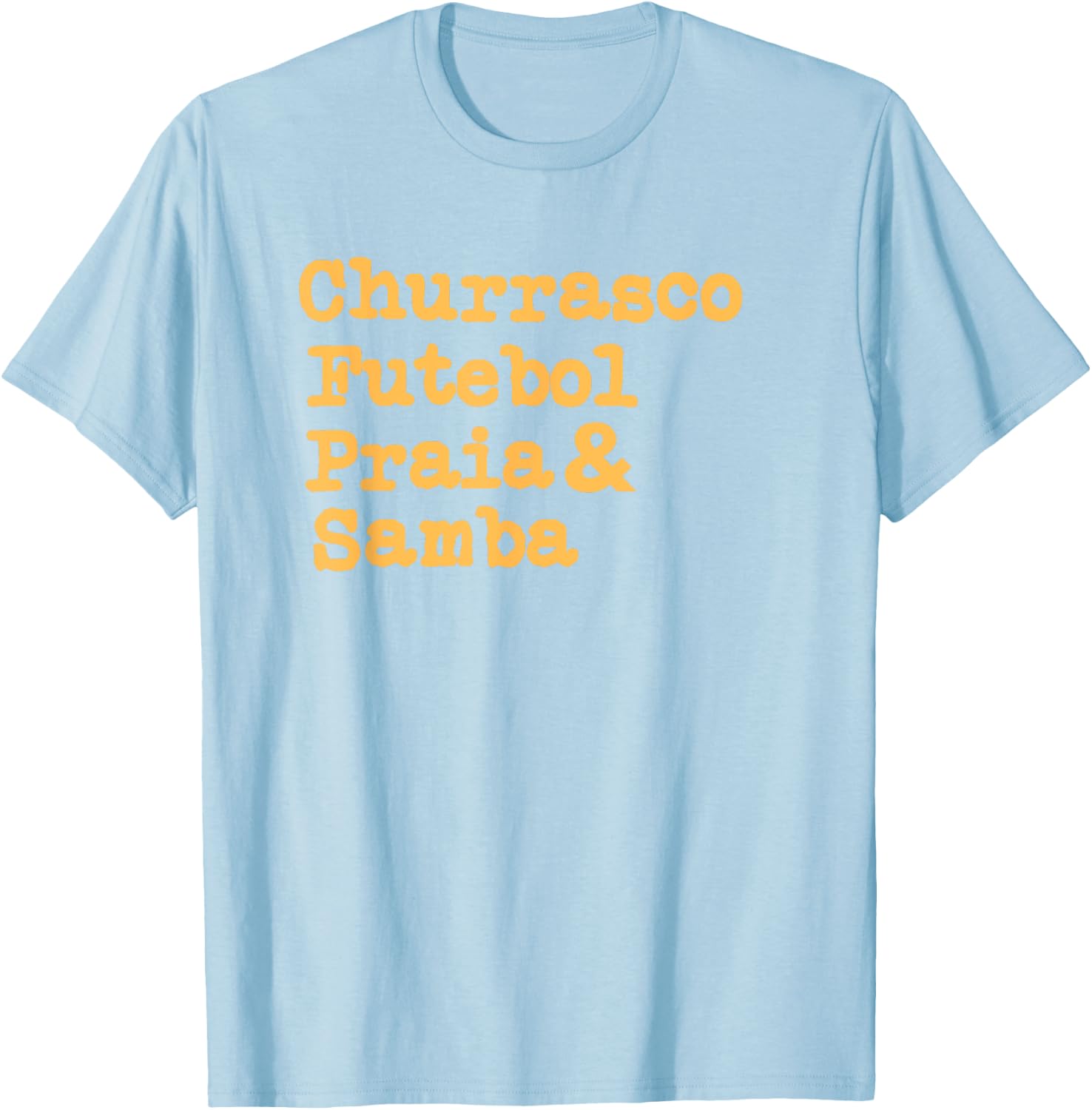 Brazilian BBQ Barbecue Brazil Brasil Churrasco Futebol Samba T-Shirt - T-Shirt | Light Blue