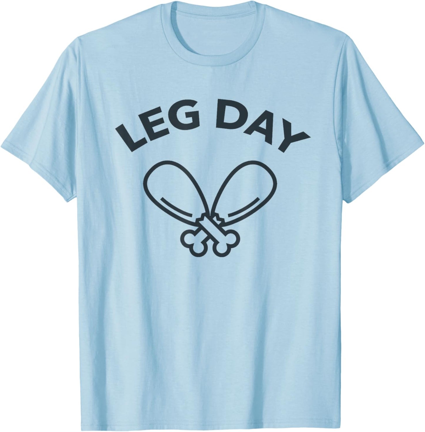Funny Turkey Gym Workout Thanksgiving Leg Day T-Shirt - T-Shirt | Light Blue