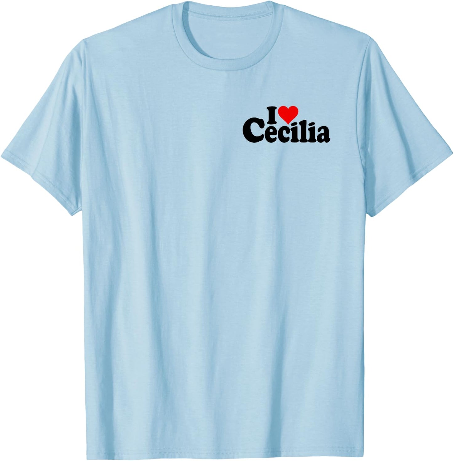 I Love Heart Cecilia Name ON A T-Shirt - T-Shirt | Light Blue