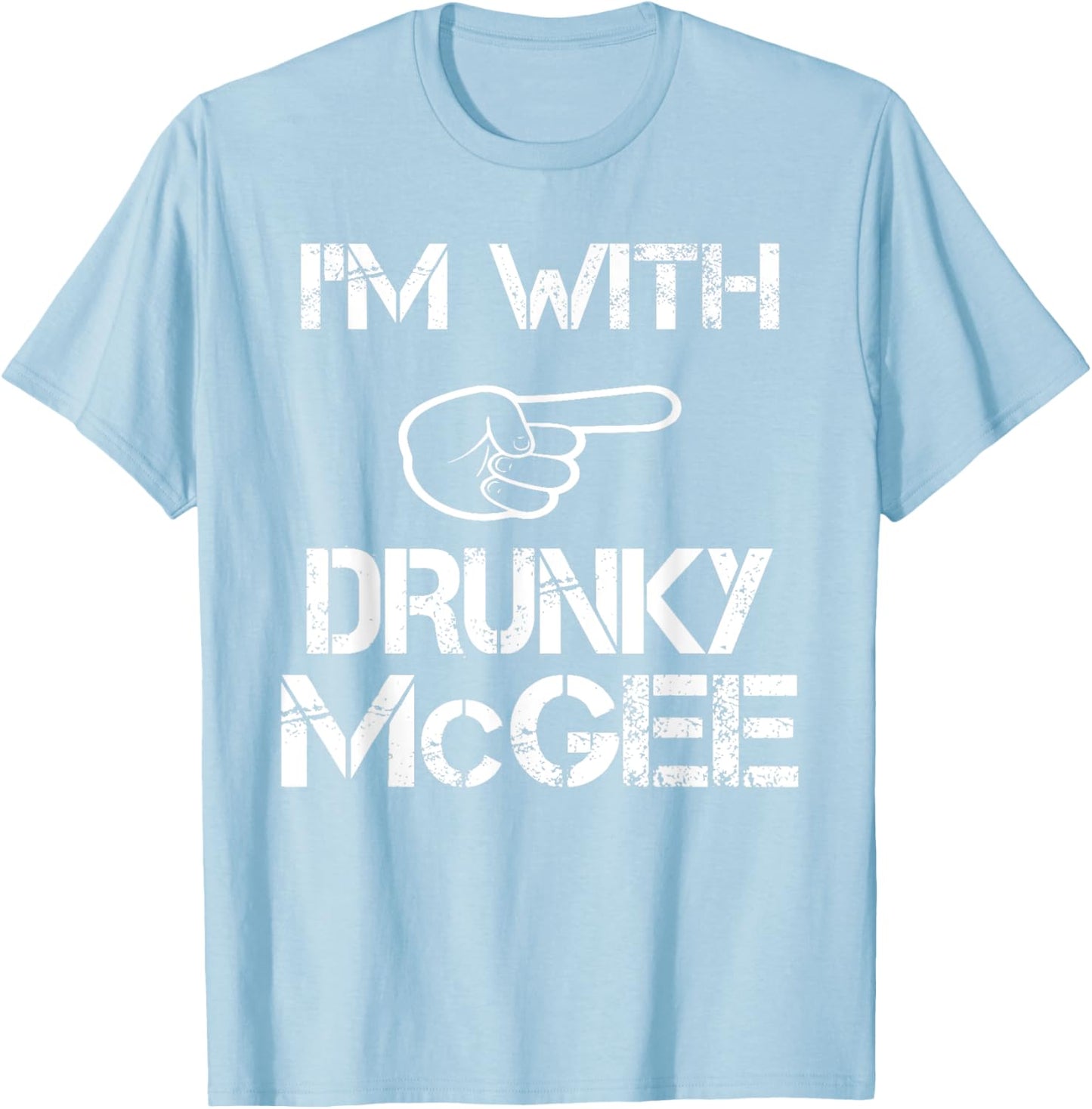 I'm With Drunky Mcgee Funny Couple St Patricks Day T-Shirt - T-Shirt | Light Blue