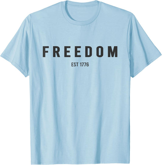 Freedom est 1776 Conservative Patriotic Pro-America T-Shirt - T-Shirt | Light Blue
