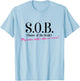 Funny Sister if the Bride Shirt - SOB Sister of the Bride T-Shirt - T-Shirt | Light Blue