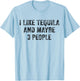 I Like Tequila and Maybe 3 People Drinking Lover Vintage T-Shirt - T-Shirt | Light Blue