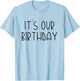 It's Our Birthday Twins T-Shirt - T-Shirt | Light Blue