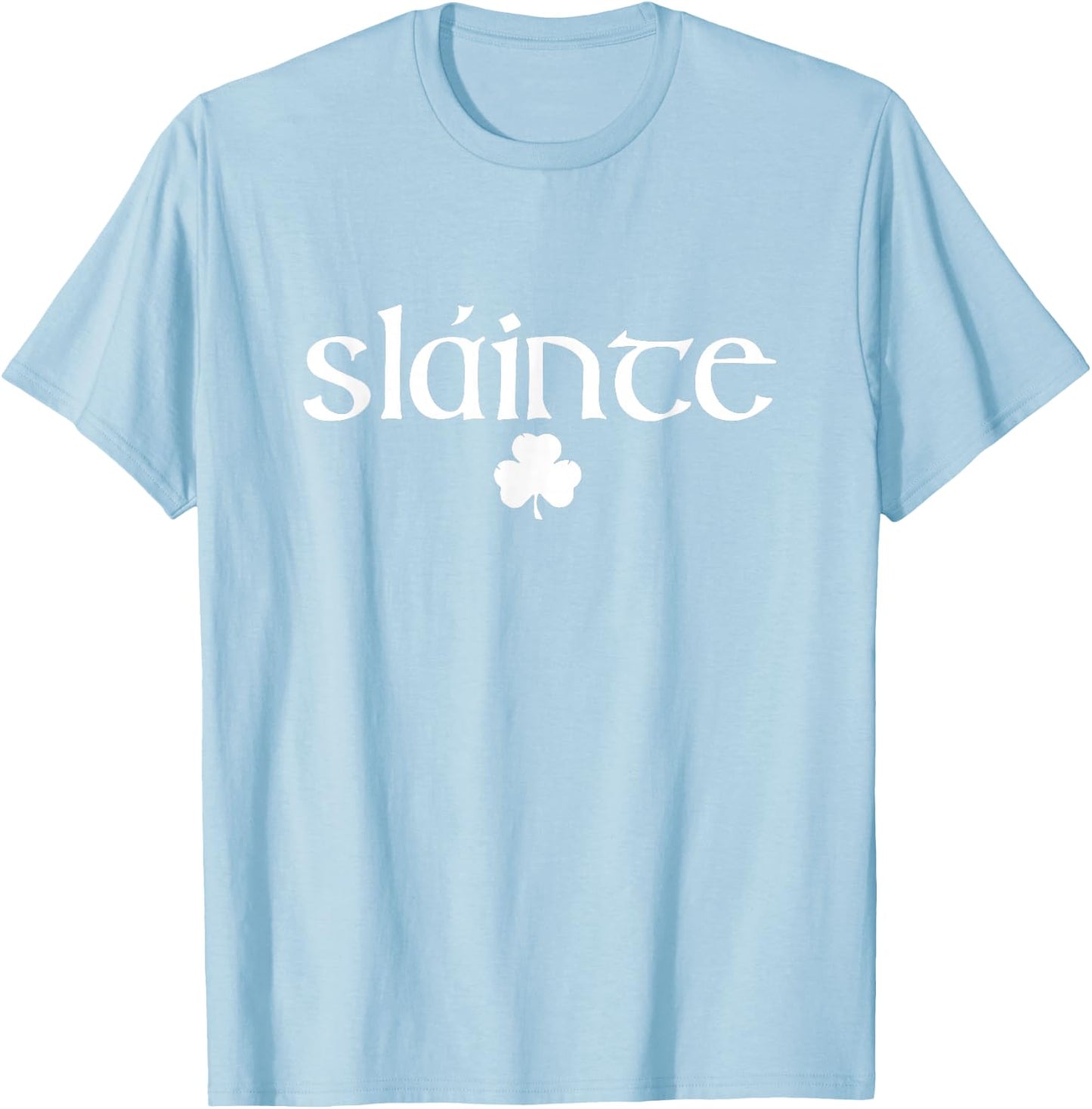 Slainte St. Patrick's Day Funny Beer Drinking Irish Shamrock T-Shirt - T-Shirt | Light Blue