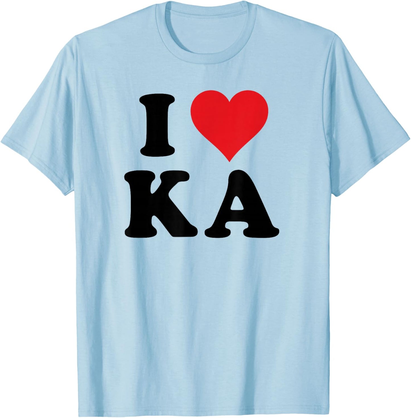 I Heart KA Initials I Love K.A. First And Last Name K A T-Shirt - T-Shirt | Light Blue