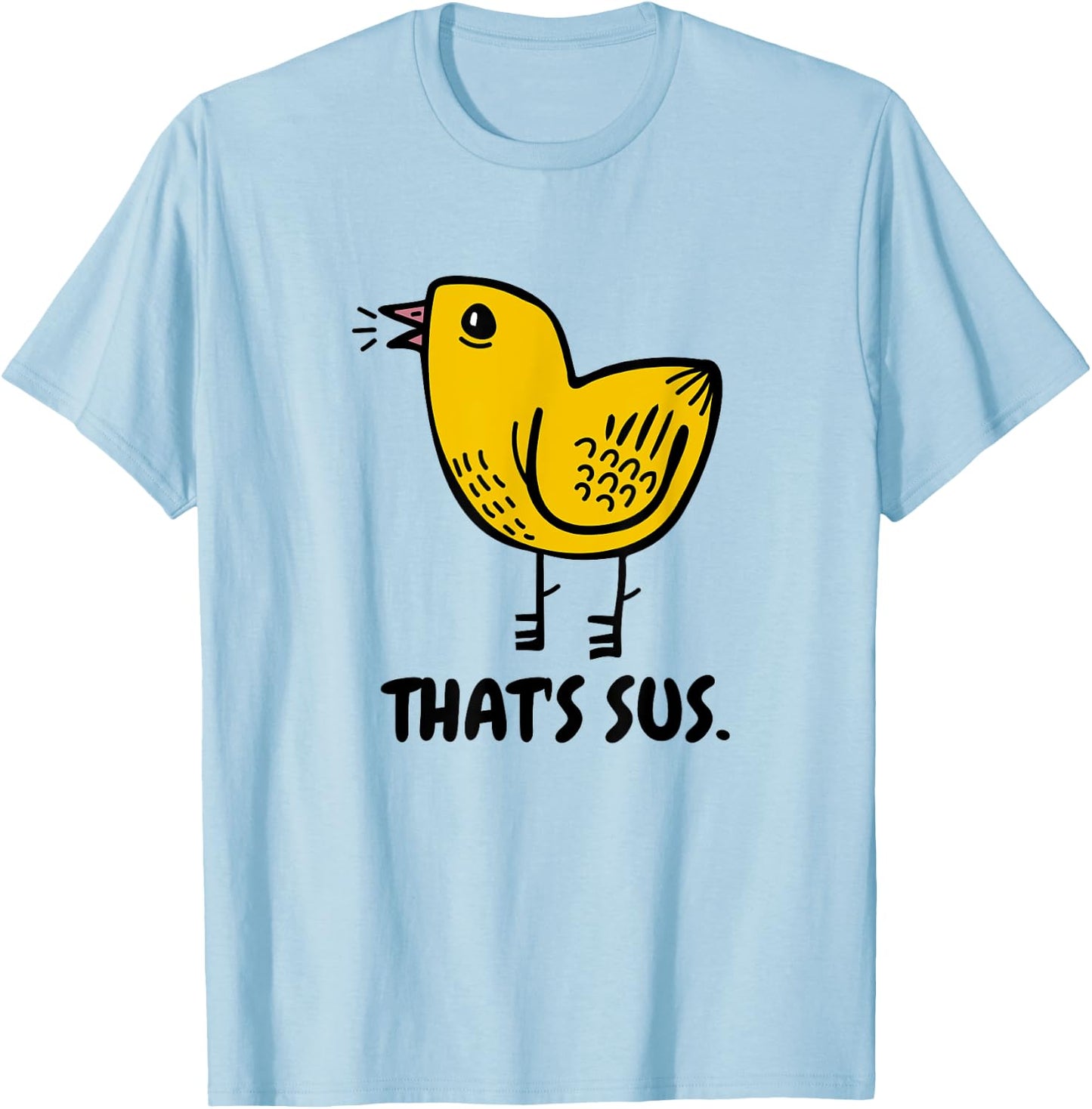 That's Sus T-Shirt - T-Shirt | Light Blue