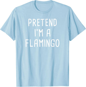 Pretend I'm A Flamingo Halloween Costume T-Shirt - T-Shirt | Light Blue