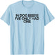 Funny Retro Saying In Dog Beers I've Only Had One Women T-Shirt - T-Shirt | Light Blue