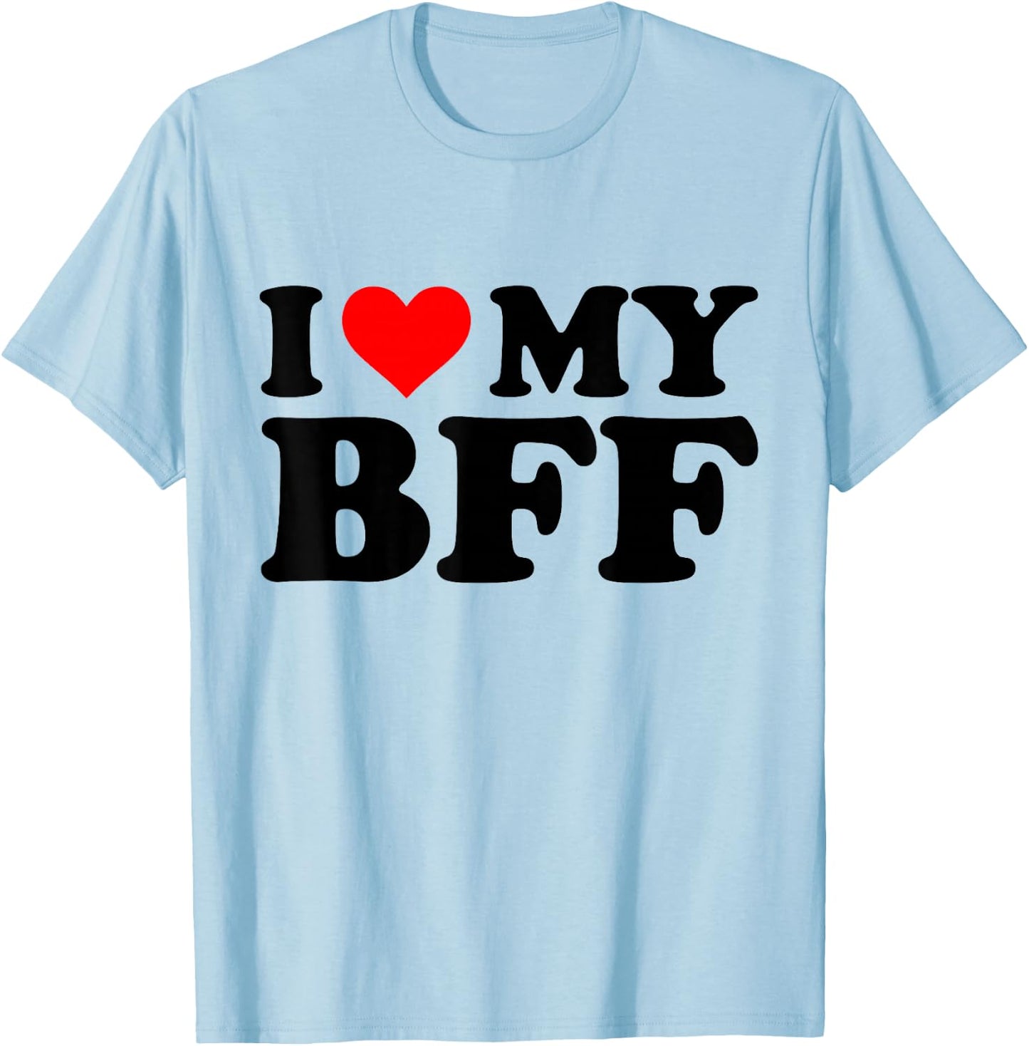 I Love My BFF Funny Red Heart BFF I Heart My BFF T-Shirt - T-Shirt | Light Blue