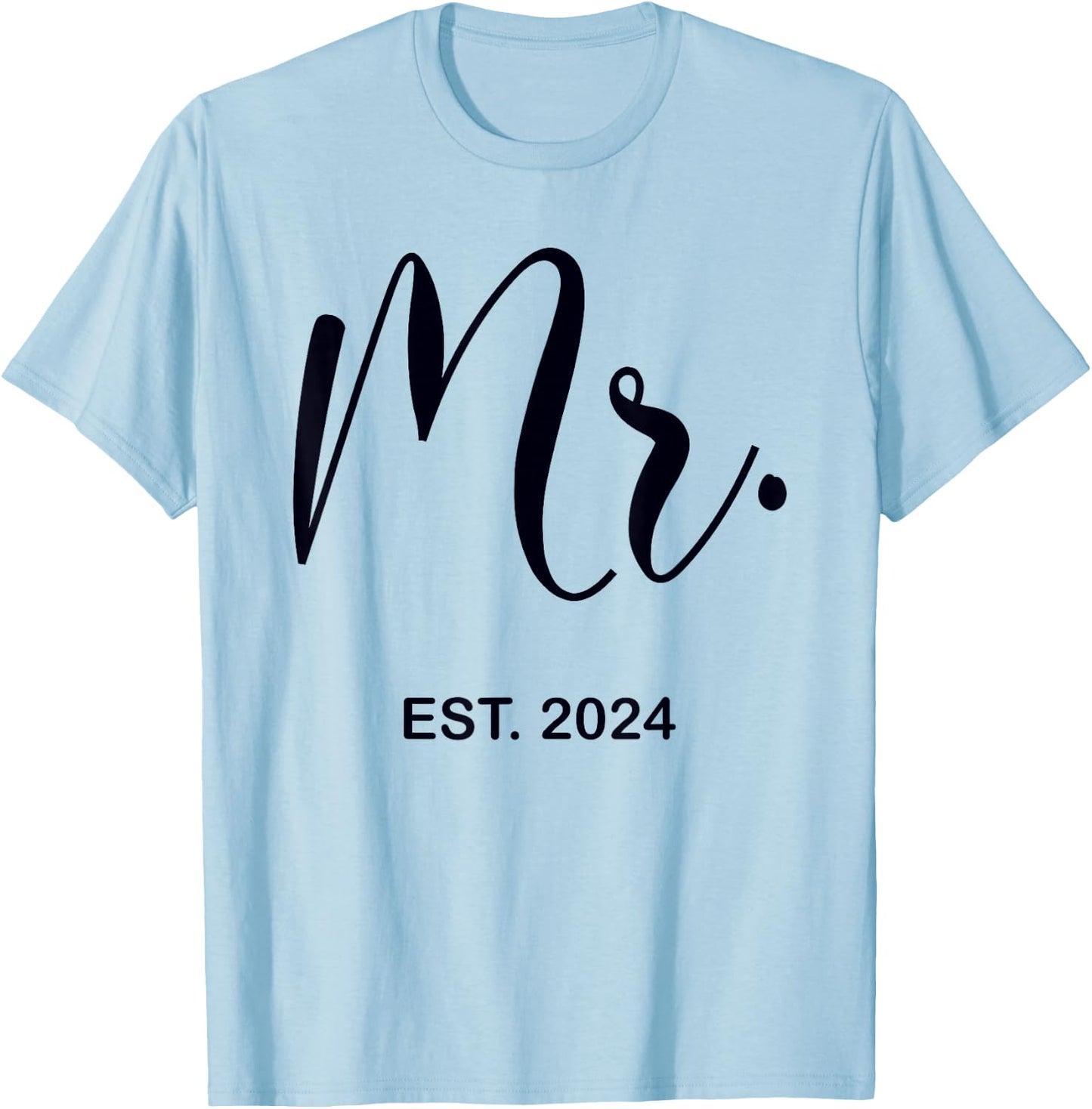 Mr. Est. 2024 Just Married Wedding Hubby Mr & Mrs Men T-Shirt - T-Shirt | Light Blue