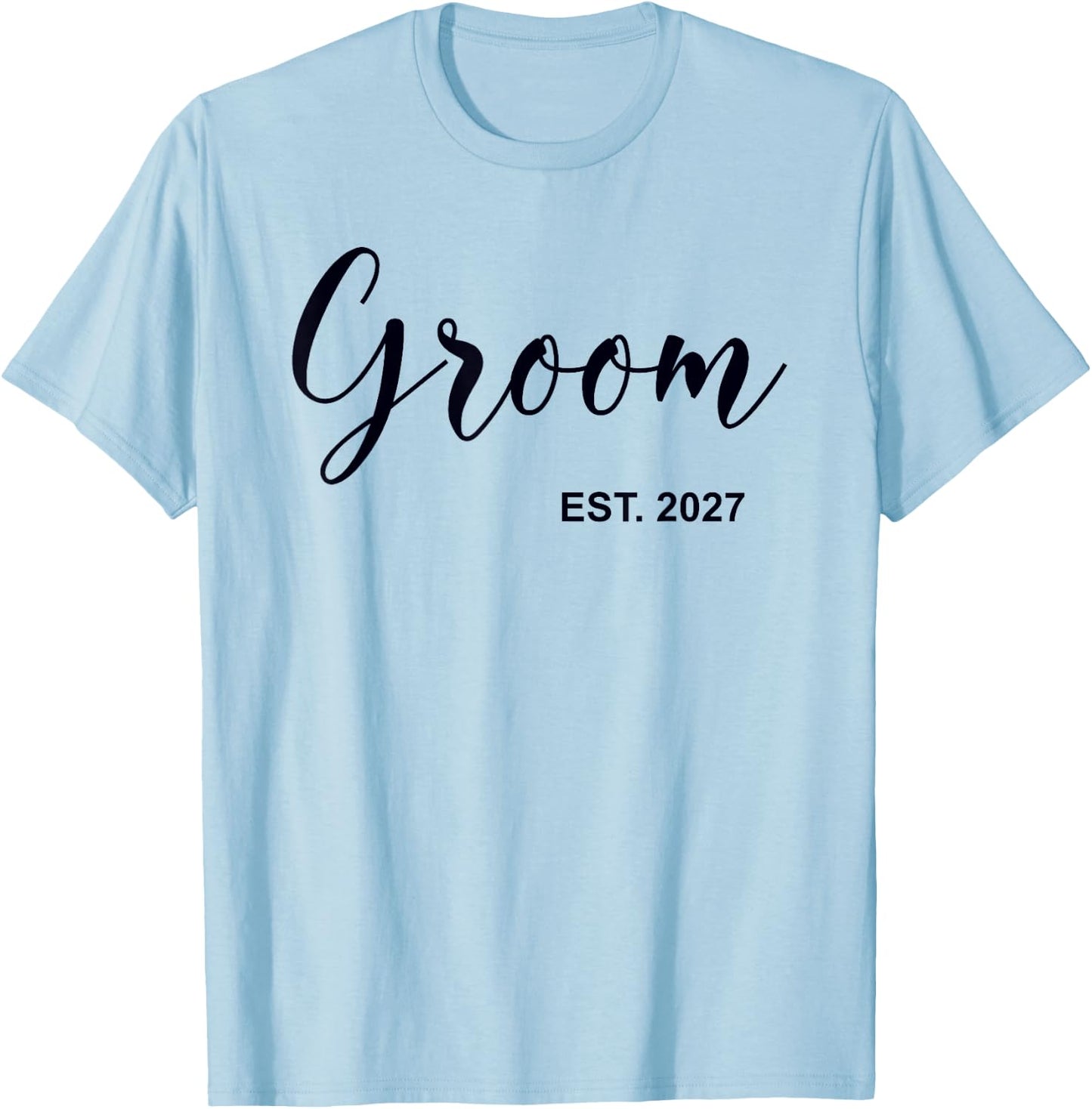 Groom Est. 2027 Wedding Matching Husband Just Married Men T-Shirt - T-Shirt | Light Blue