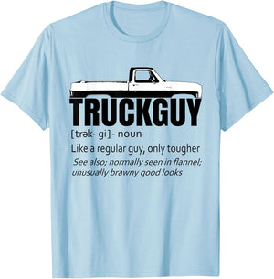 Truck Guy Definition Funny Short Bed Pickup Square Body T-Shirt - T-Shirt | Light Blue