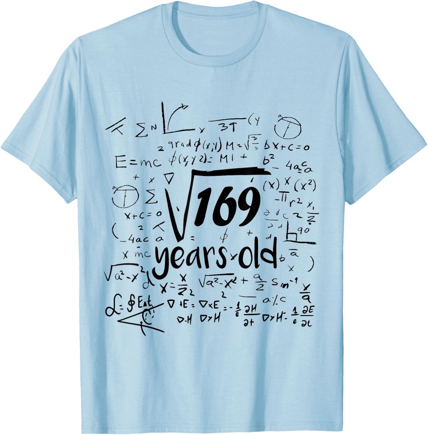 Square Root Of 169 - 13th Bday 13 Year Old Math Birthday T-Shirt - T-Shirt | Light Blue